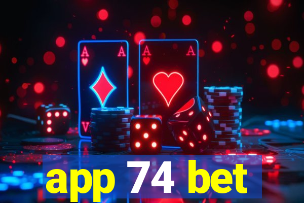 app 74 bet